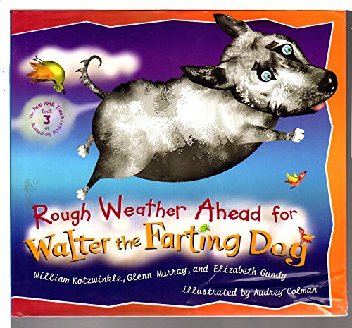 Stock image for Rough Weather Ahead for Walter the Farting Dog for sale by Better World Books