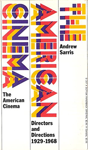 9780525472278: The American Cinema; Directors and Directions, 1929-1968.