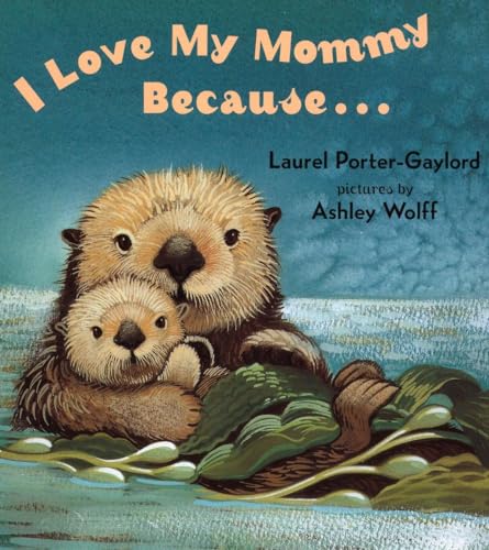 Imagen de archivo de I Love My Mommy Because. a la venta por Your Online Bookstore