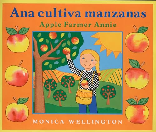 Stock image for Ana Cultiva Manzanas / Apple Farmer Annie: A Bilingual Edition in Spanish and English for sale by Ergodebooks