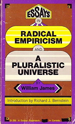 Beispielbild fr Essays in Radical Empiricism and a Pluralistic Universe zum Verkauf von Rainy Day Paperback