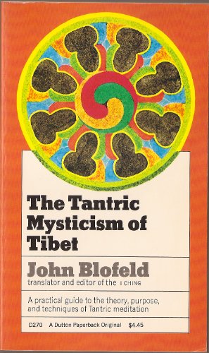 9780525472704: THE TANTRIC MYSTICISM OF TIBET