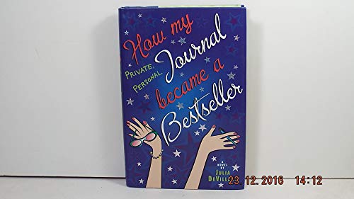 Imagen de archivo de How My Private Personal Journal Became a Bestseller a la venta por SecondSale