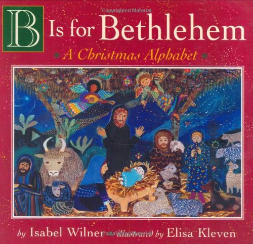 Beispielbild fr B Is for Bethlehem: A Christmas Alphabet Board Book zum Verkauf von SecondSale