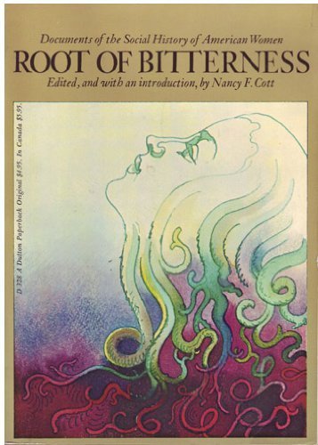 9780525473282: Root of Bitterness: Documents of the Social History of American Women
