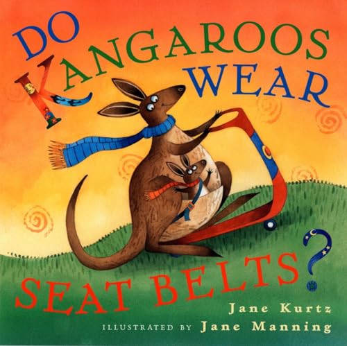9780525473589: Do Kangaroos Wear Seatbelts?