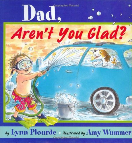Stock image for Dad, Aren't You Glad? for sale by Better World Books