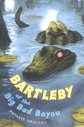 Stock image for Bartleby of the Big Bad Bayou for sale by Wonder Book