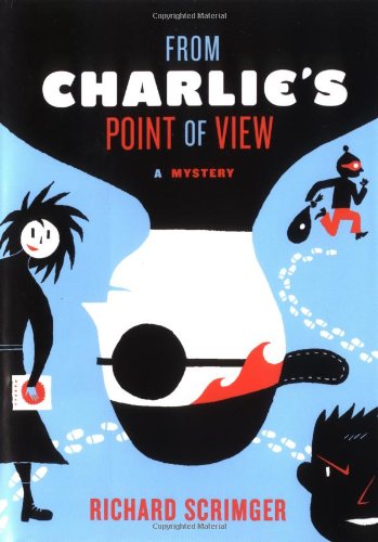 Beispielbild fr From Charlie's Point of View: A Mystery zum Verkauf von Wonder Book