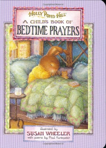 9780525473787: A Child's Book of Bedtime Prayers (Holly Pond Hill)