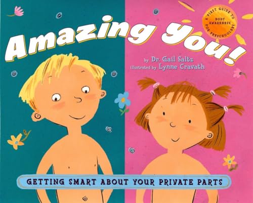 9780525473893: Amazing You: Getting Smart About Your Private Parts: A First Guide to Body Awareness for Pre-Schoolers