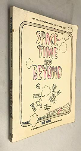 Beispielbild fr Space-Time and Beyond: Toward an Explanation of the Unexplainable zum Verkauf von Book Deals