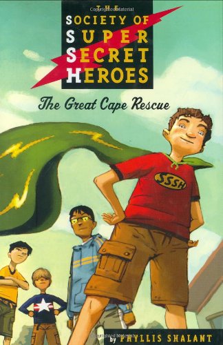 9780525474043: The Great Cape Rescue (The Society of Super Secret Heroes, Book 1)