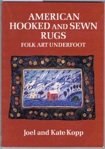 American hooked and sewn rugs; folk art underfoot