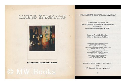 Stock image for Lucas Samaras, photo-transformations: An exhibition organized by the Art Galleries, California State University, Long Beach, November 17-December 14, 1975 for sale by HPB-Diamond