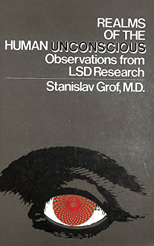 Beispielbild für Realms of the Human Unconscious: Observations from LSD Research zum Verkauf von Ergodebooks