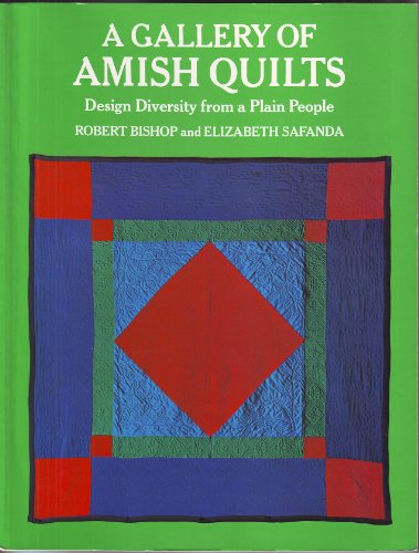 Imagen de archivo de A Gallery of Amish Quilts : Design Diversity from a Plain People a la venta por Better World Books: West