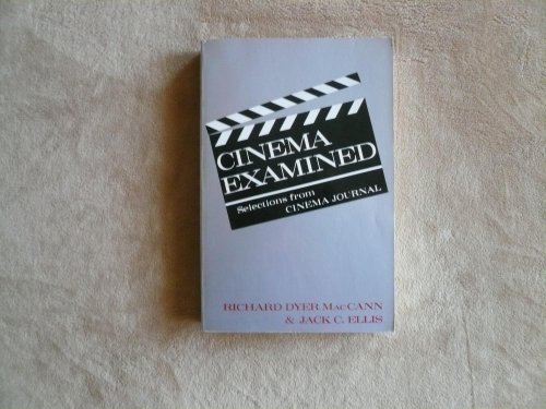 9780525474647: Cinema Examined: Selections from Cinema Journal