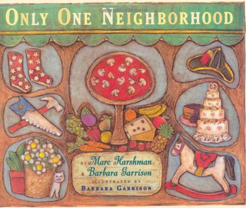 Beispielbild fr Only One Neighborhood zum Verkauf von Better World Books: West