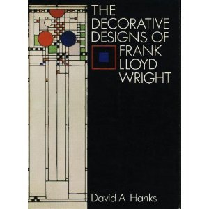 Stock image for DECORATIVE DESIGNS OF FRANK LLOYD WRIGHT for sale by Riverow Bookshop