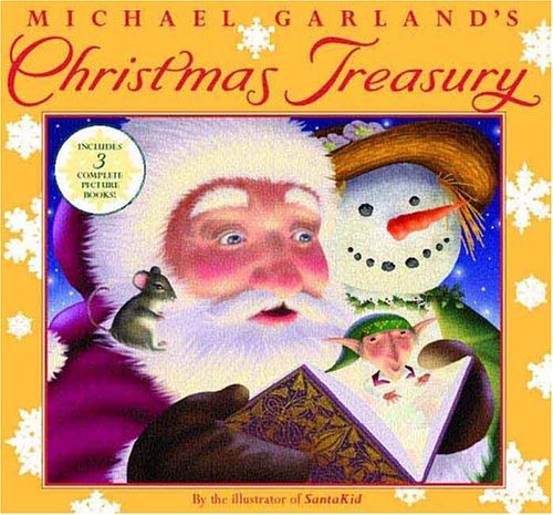 Stock image for Michael Garland's Christmas Treasury for sale by Front Cover Books