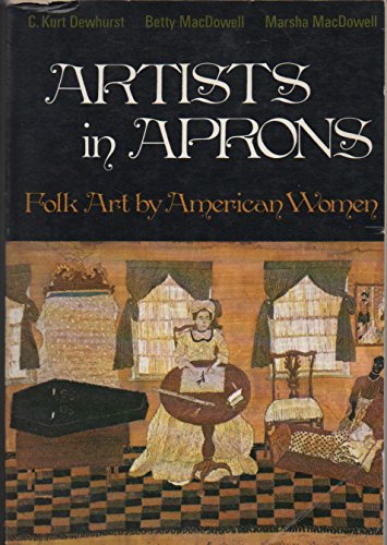 Beispielbild fr Artists in Aprons - Folk Art by American Women zum Verkauf von Wonder Book