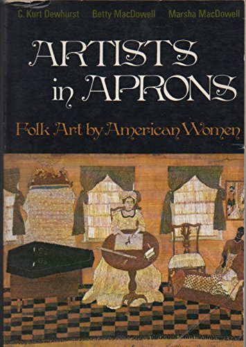 Stock image for Artists in Aprons - Folk Art by American Women for sale by Wonder Book