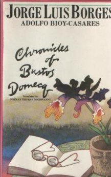 9780525475484: Chronicles of Bustos-Domecq