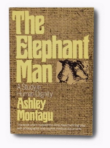Beispielbild fr The Elephant Man: A Study in Human Dignity zum Verkauf von Wonder Book