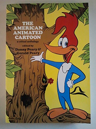 Beispielbild fr The American Animated Cartoon : A Critical Anthology zum Verkauf von Better World Books