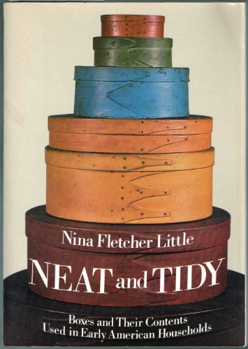 Imagen de archivo de Neat and Tidy : Boxes in Early American Homes a la venta por Better World Books