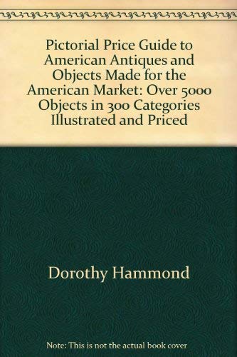 Stock image for Pictorial Price Guide to American Antiques and Objects for sale by Better World Books: West