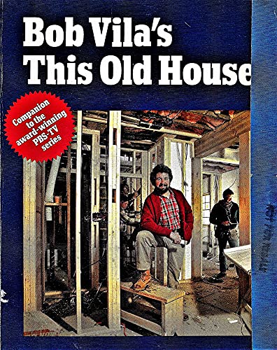 Stock image for Bob Vila's This Old House for sale by Better World Books: West