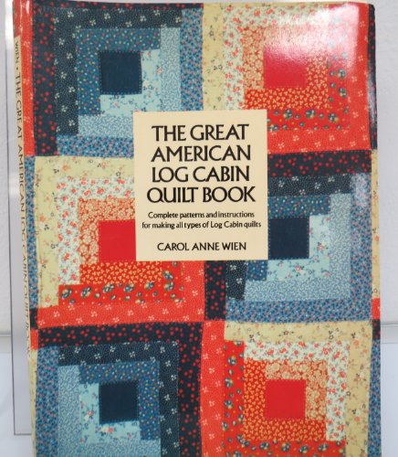 Stock image for The Great American Log Cabin Quilt Book for sale by My Dead Aunt's Books