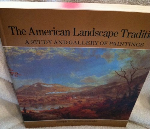 Stock image for The American Landscape Tradition: A Study and Gallery of Paintings for sale by Wonder Book