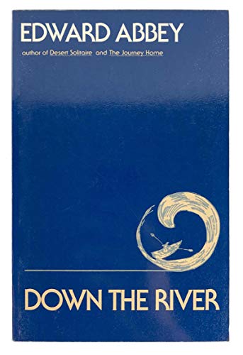 9780525476764: Abbey Edward : down the River (Pbk)