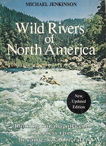 Beispielbild fr Wild Rivers of North America zum Verkauf von Wonder Book