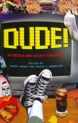 9780525476849: Dude!: Stories and Stuff for Boys