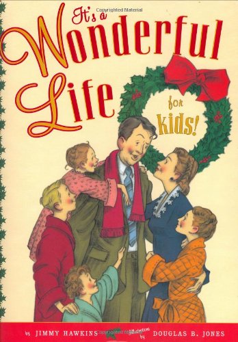 Stock image for It's a Wonderful Life for Kids for sale by -OnTimeBooks-