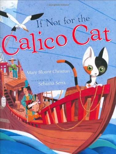 Beispielbild fr If Not for the Calico Cat zum Verkauf von ThriftBooks-Dallas