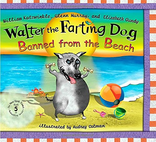 9780525478126: Banned from the Beach: Banned from the Beach (Walter the Farting Dog)