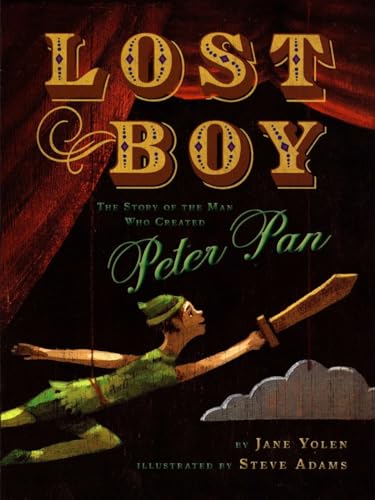 Lost Boy: the Story of the Man Who Created Peter Pan