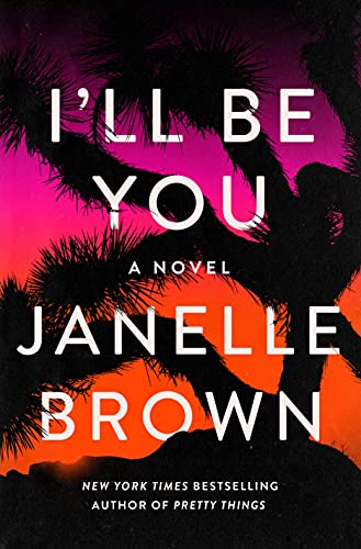 Imagen de archivo de I'll Be You: A Novel a la venta por SecondSale