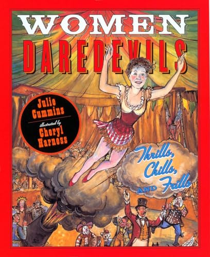 Beispielbild fr Women Daredevils : Thrills, Chills, and Frills zum Verkauf von Better World Books