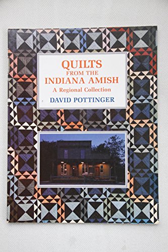 Stock image for Quilts From the Indiana Amish: A Regional Collection for sale by Wonder Book