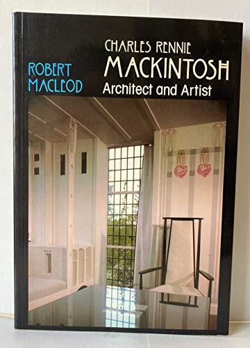 Charles Rennie Mackintosh, Architect and Artist (9780525480563) by MacLeod