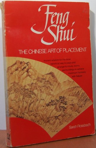 Beispielbild fr Feng Shui : The Chinese Art of Placement zum Verkauf von Better World Books