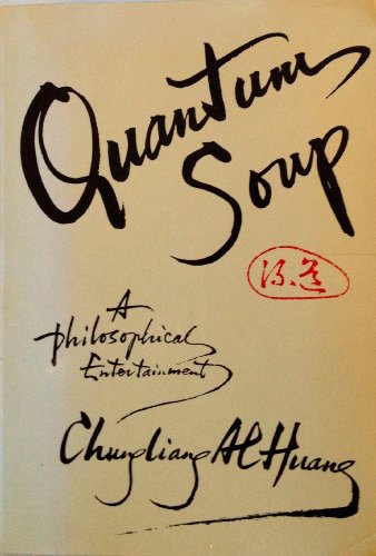 Beispielbild fr Quantum Soup: A Philosophical Entertainment zum Verkauf von Wonder Book