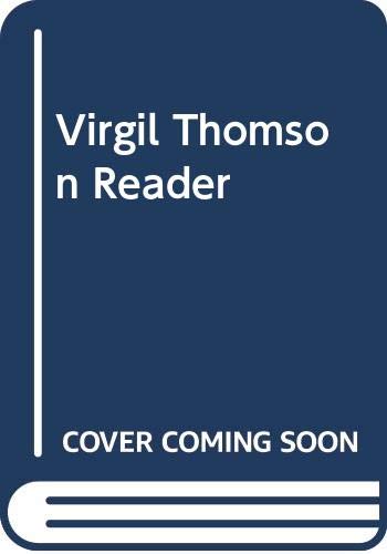 9780525481027: Title: Virgil Thomson Reader