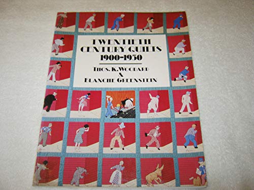 9780525481157: Woodard & Greenstein : Twentieth Century Quilts 1900-1950(Pbk)